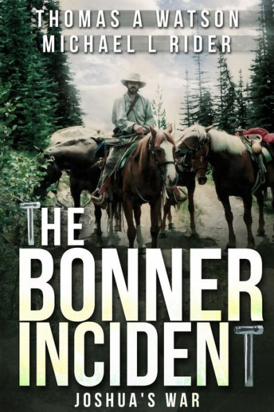 Bonner Incident: Joshua's War