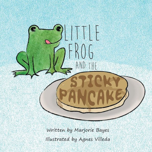 Little Frog and the Sticky Pancake