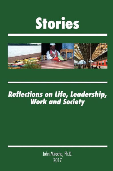 Stories: Reflections on Life, Leadership, Work and Society
