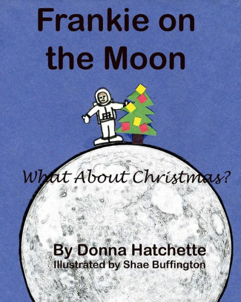 Frankie on the Moon: What About Christmas?