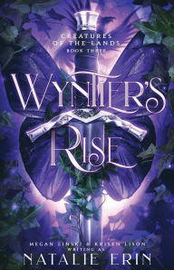 Title: Wyntier's Rise, Author: Natalie Erin