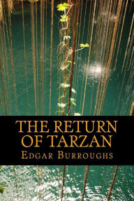 Title: The Return of Tarzan, Author: Edgar Rice Burroughs