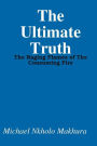 The Ultimate Truth: The Raging Flames of The Consuming Fire
