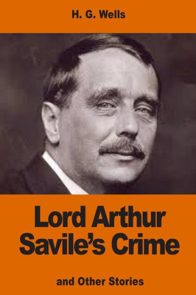 Lord Arthur Savile's Crime: and Other Stories