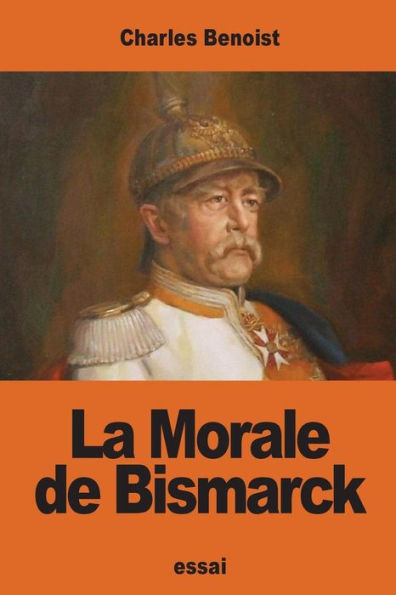 La Morale de Bismarck