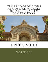 Title: Temari d'oposicions al Cos d'Advocacia de la Generalitat de Catalunya: volum II: Dret Civil (I), Author: Aranzazu Colom Nart
