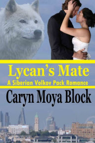 Title: Lycan's Mate, Author: Caryn Moya Block