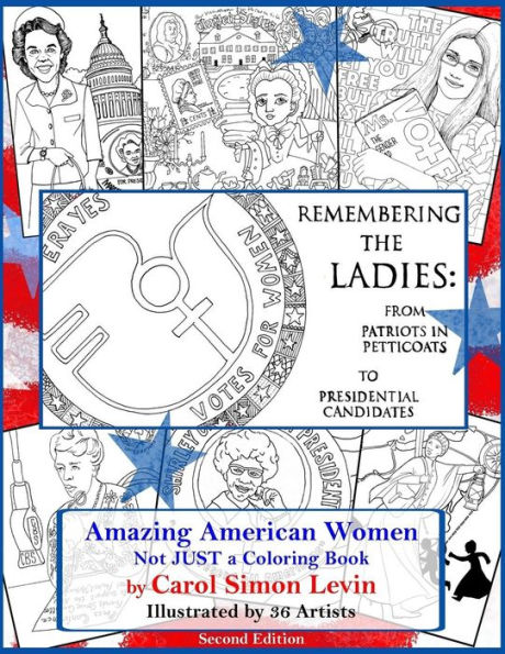 Remembering the Ladies: : From Patriots in Petticoats to Presidential Candidates