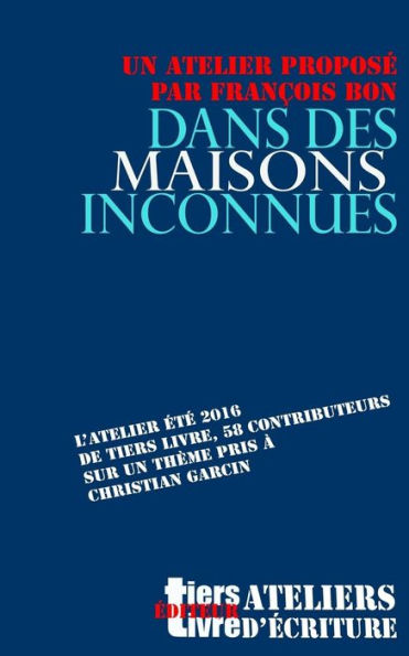 Dans des maisons inconnues