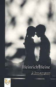 Title: Almansor, Author: Heinrich Heine