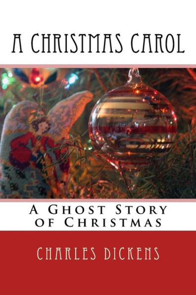 A Christmas Carol: A Ghost Story of Christmas