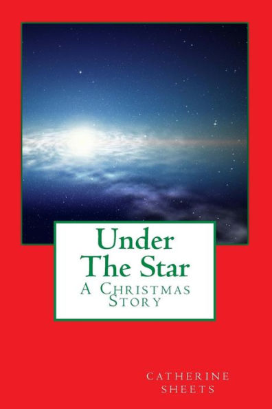 Under The Star: A Christmas Story