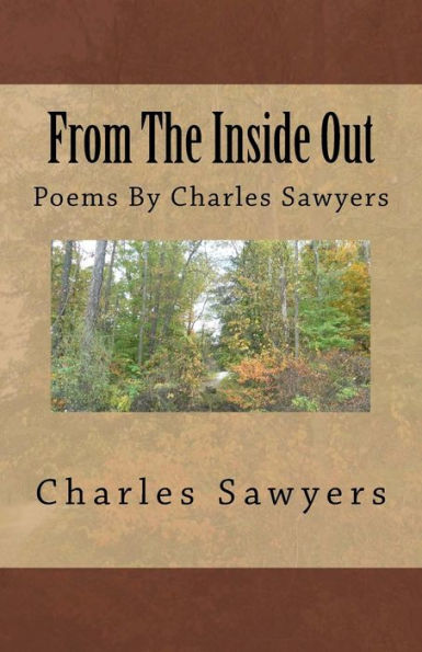 From The Inside Out: Poems By Charles Sawyers