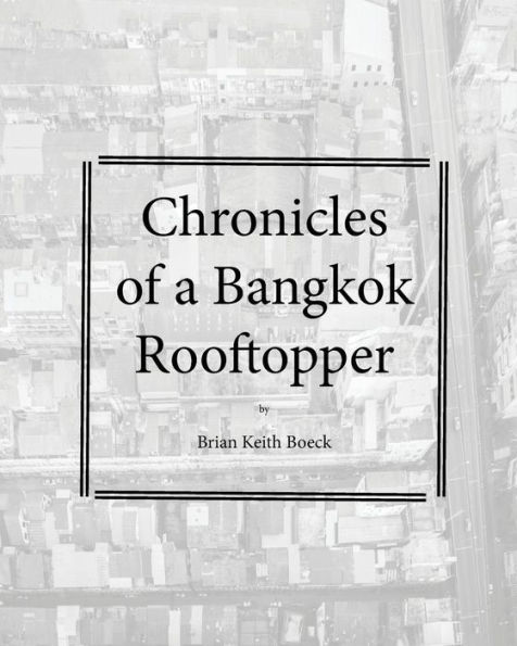 Chronicles of a Bangkok Rooftropper