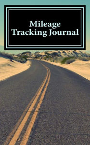 Title: Mileage Tracking Journal: A 5 x 8 Unlined Notebook, Author: Automotive Accessories Books