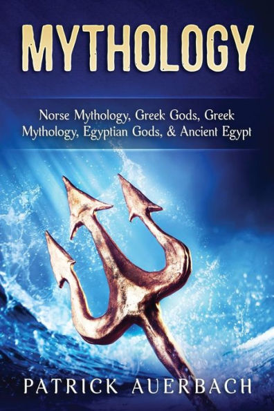 Mythology: Norse Mythology, Greek Gods, Greek Mythology, Egyptian Gods, & Ancient Egypt