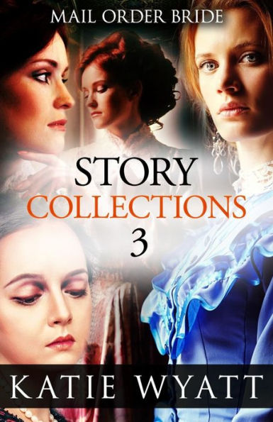 Mail Order Bride Story Collections: Inspirational Historical Western