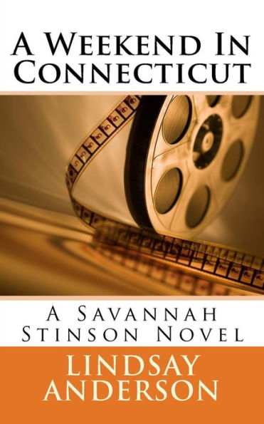 A Weekend In Connecticut: A Savannah Stinson Novel