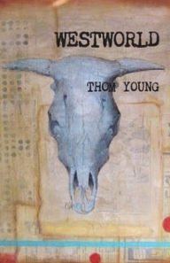 Title: Westworld, Author: Thom Young