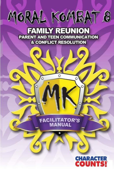 Facilitator Manual for MORAL KOMBAT 8: Family Reunion