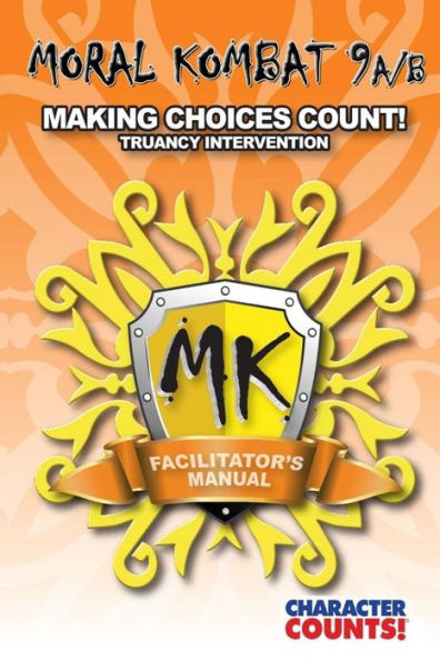 Facilitator Manual for MORAL KOMBAT 9A/B: Truancy Control