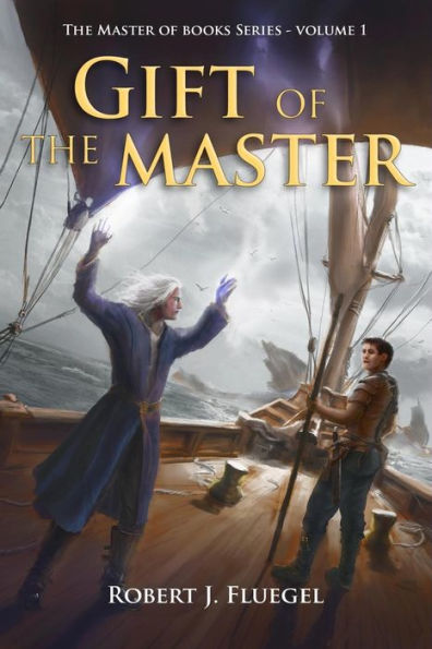 Gift of the Master: Volume 1 of the Master of Books Series