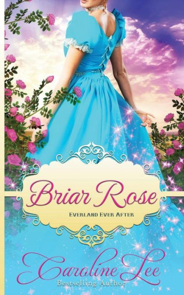 Briar Rose: an Everland Ever After Tale