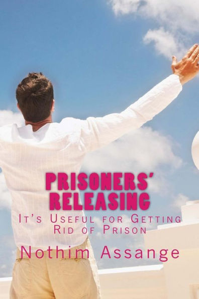 Prisoners' Releasing: It's Useful for Getting Rid of Prison