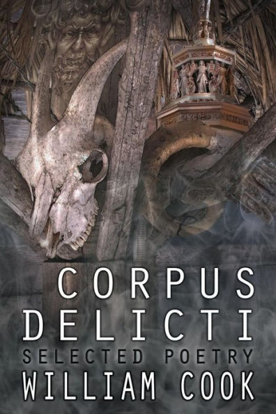 Corpus Delicti: Selected Poetry