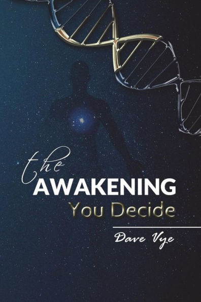 The Awakening: You decide