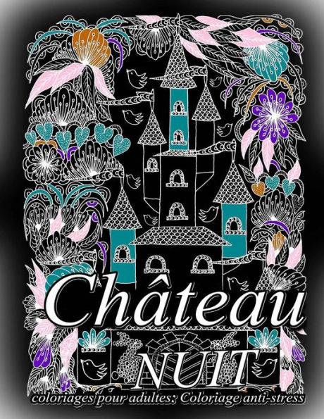 Château NUIT - coloriages pour adultes: Coloriage anti-stress