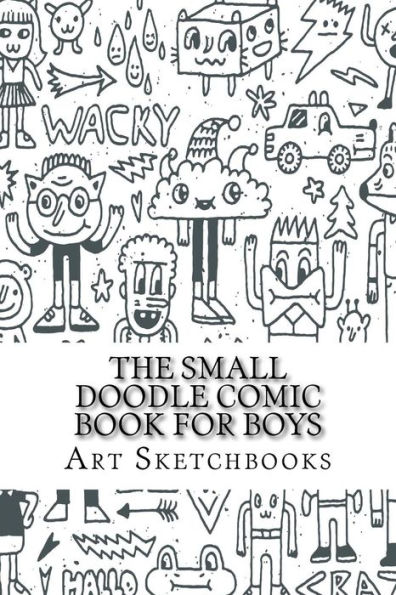 The Small Doodle Comic Book for Boys: Jagged, 6" x 9", 100 Pages