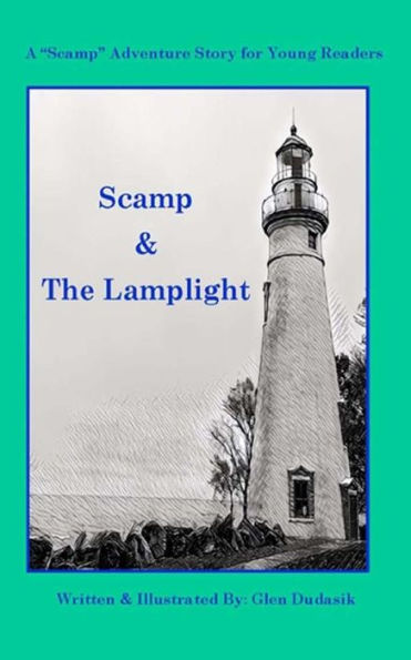 Scamp & The Lamplight: A Scamp Adventure Story for Young Readers