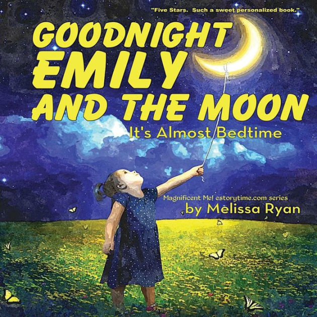 Goodnight Emily and the Moon, It's Almost Bedtime: Personalized ...