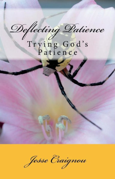 Deflecting Patience: Trying God's Patience