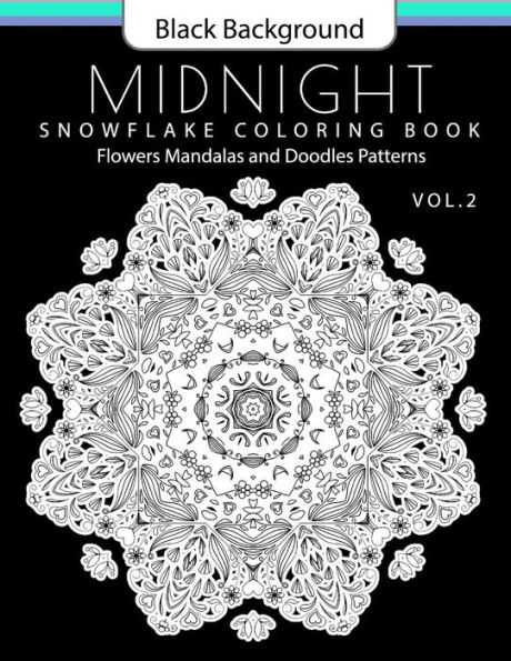 Snowflake Coloring Book Midnight Edition Vol.2: Adult Coloring Book Designs (Relax with our Snowflakes Patterns (Stress Relief & Creativity))
