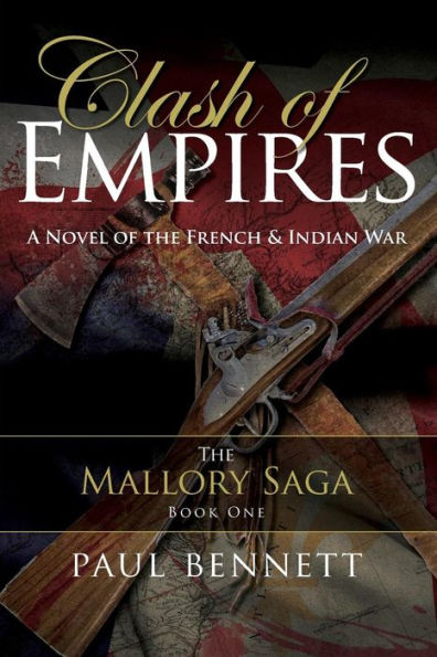 Clash of Empires: A Novel of the French Indian War