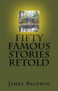 Title: Fifty Famous Stories Retold, Author: James Baldwin (2)