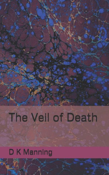 The Veil of Death