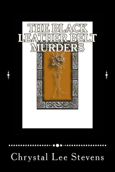 The Black Leather Belt Murders