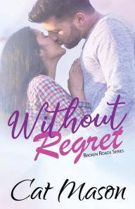 Title: Without Regret, Author: Cat Mason