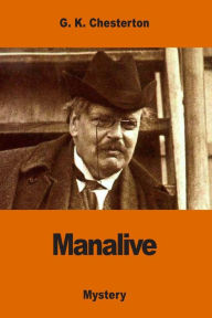 Title: Manalive, Author: G. K. Chesterton