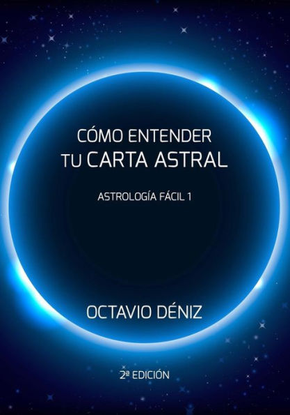 Como entender tu Carta Astral - Segunda Edicion