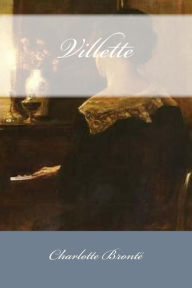 Title: Villette, Author: Charlotte Brontë