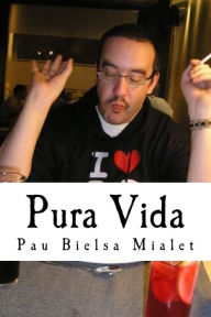 Title: Pura Vida: o aquel hombre que consiguio DISEnyAR LA TARGETA DE CONSULTAS EXTERNAS DE PSIQUIATRiA Adaptada Al Tamanyo De Su Cartera De Bolsillo, Author: Pau Bielsa Mialet