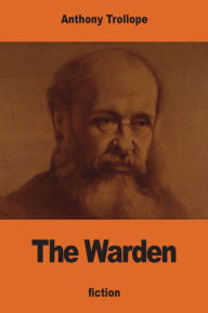 Title: The Warden, Author: Anthony Trollope