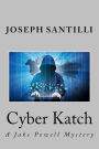 Cyber Katch: A Jake Powell Mystery