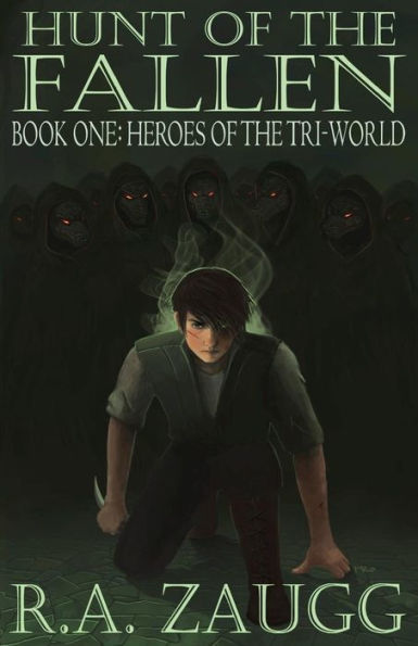 Hunt of the Fallen: Book One: Heroes of the Tri-World