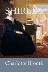 Title: Shirley, Author: Charlotte Brontë