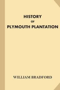 Title: History of Plymouth Plantation, Author: William Bradford